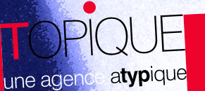 topique une agence atypique